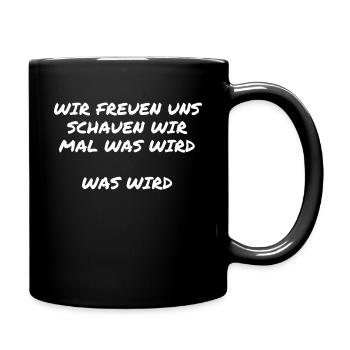 Meme Schauen wir mal was wird - Tasse einfarbig - Schwarz - Rechts