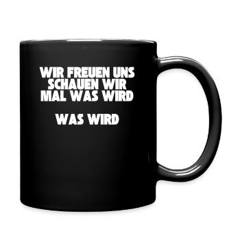 Meme Schauen wir mal was wird - Tasse einfarbig - Schwarz - Rechts