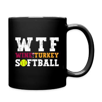 WTF Wein Truthahn Softball Thanksgiving - Tasse einfarbig - Schwarz - Rechts