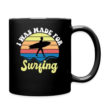 Ich Wurde Zum Surfen Gemacht - Surfen - Tasse einfarbig - Schwarz - Rechts