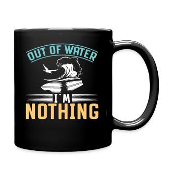 Außerhalb Des Wassers Bin Ich Nichts - Surfer - Tasse einfarbig - Schwarz - Rechts