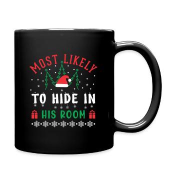 Most Likely To Hide In His Room - Weihnachten - Tasse einfarbig - Schwarz - Rechts