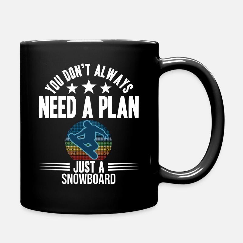Vous n'avez pas toujours besoin d'un plan, juste d'un snowboard - Mug uni - noir