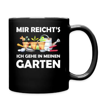 Garten Lustiger Spruch Hobbygärtner Geschenkidee - Tasse einfarbig - Schwarz - Rechts