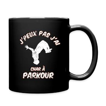 j'peux pas j'ai char à Parkour et apéro - Mug uni - noir - Droite