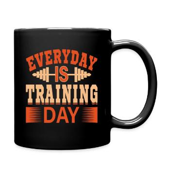 Everyday Is Training Day - Gym Saying - Full Colour Mug - black - Right