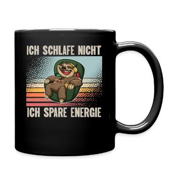 Ich Schlafe Nicht Ich Spare Energie - Tasse einfarbig - Schwarz - Rechts