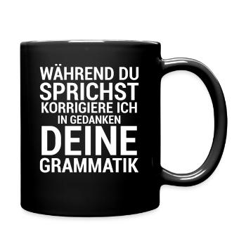 Während du sprichst... - Tasse einfarbig - Schwarz - Rechts