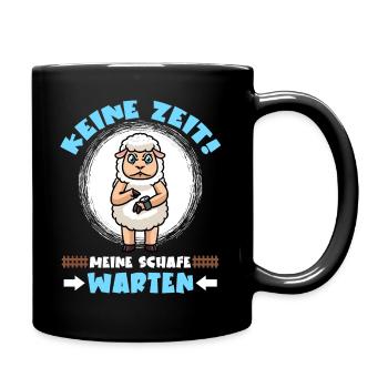 Keine Zeit Meine Schafe Warten Schafzüchter - Tasse einfarbig - Schwarz - Rechts