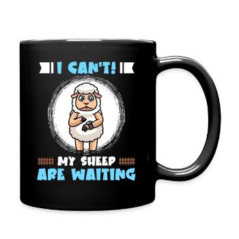 I can't, my sheep are waiting for the - Full Colour Mug - black - Right