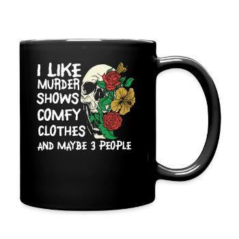 I Like Murder Shows Comfy Clothes And 3 People - Full Colour Mug - black - Right
