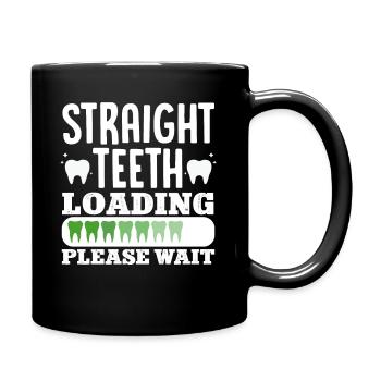 Charger des dents droites Veuillez patienter Orthodontiste Ki - Mug uni - noir - Droite