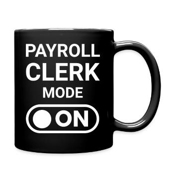 Payroll Clerk Mode ON - Full Colour Mug - black - Right