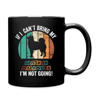Si je ne peux pas apporter mon Malamute d’Alaska, je n’y vais pas - Mug uni - noir - Droite