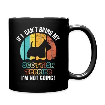 Si je ne peux pas amener mon terrier écossais, je n’y vais pas - Mug uni - noir - Droite