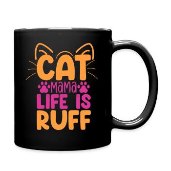 Cat mama life is ruff - Full Colour Mug - black - Right