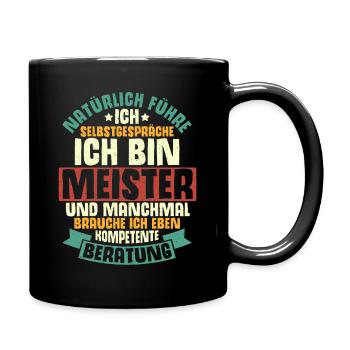 KFZ-Meister Zimmermeister Spruch Geschenk Bäckerme - Tasse einfarbig - Schwarz - Rechts