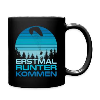 Gleitschirm erstmal runter kommen - Tasse einfarbig - Schwarz - Rechts