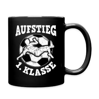 Aufstieg 1. Klasse Schulhof Schulbeginn Fußball Sc - Tasse einfarbig - Schwarz - Rechts