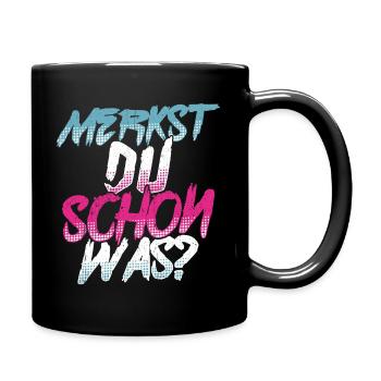 Merkst Du Schon Was - Festival Musik Geschenk Tech - Tasse einfarbig - Schwarz - Rechts