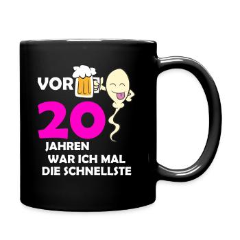Vor 20 Jahren war ich mal die Schnellste - Tasse einfarbig - Schwarz - Rechts