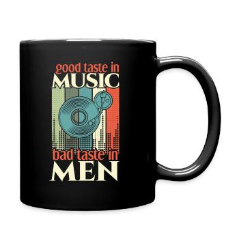 Good taste in music Bad taste in men - Full Colour Mug - black - Right