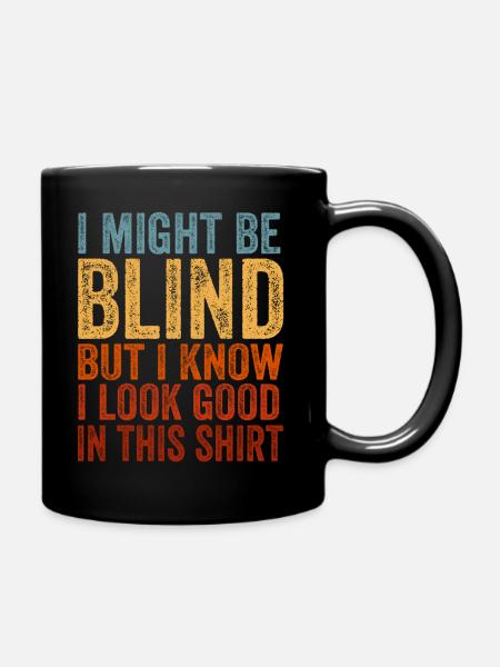 Blind Blindness Awareness Blind People Visually - Full Colour Mug - black