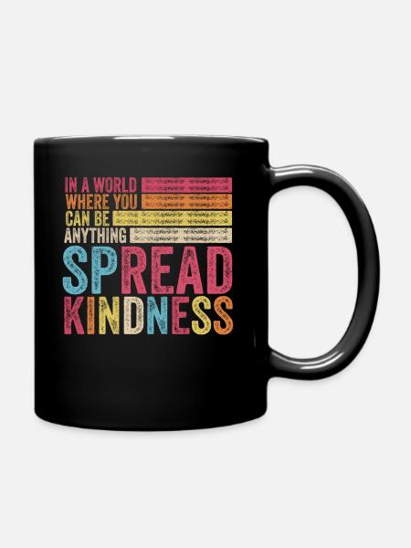 Verbreiten Sie Freundlichkeit Kein Mobbing Motivation Lustig - Tasse einfarbig - Schwarz