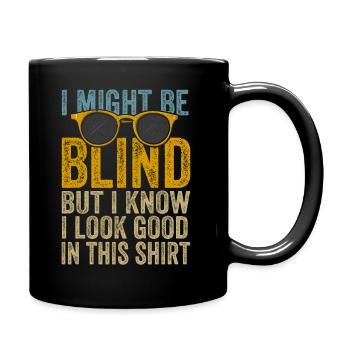 Bewusstsein für blinde Blindheit Blinde Menschen visuell - Tasse einfarbig - Schwarz - Rechts