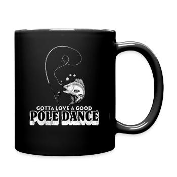 Gotta Love A Good Pole Dance, Angelliebhaber - Tasse einfarbig - Schwarz - Rechts