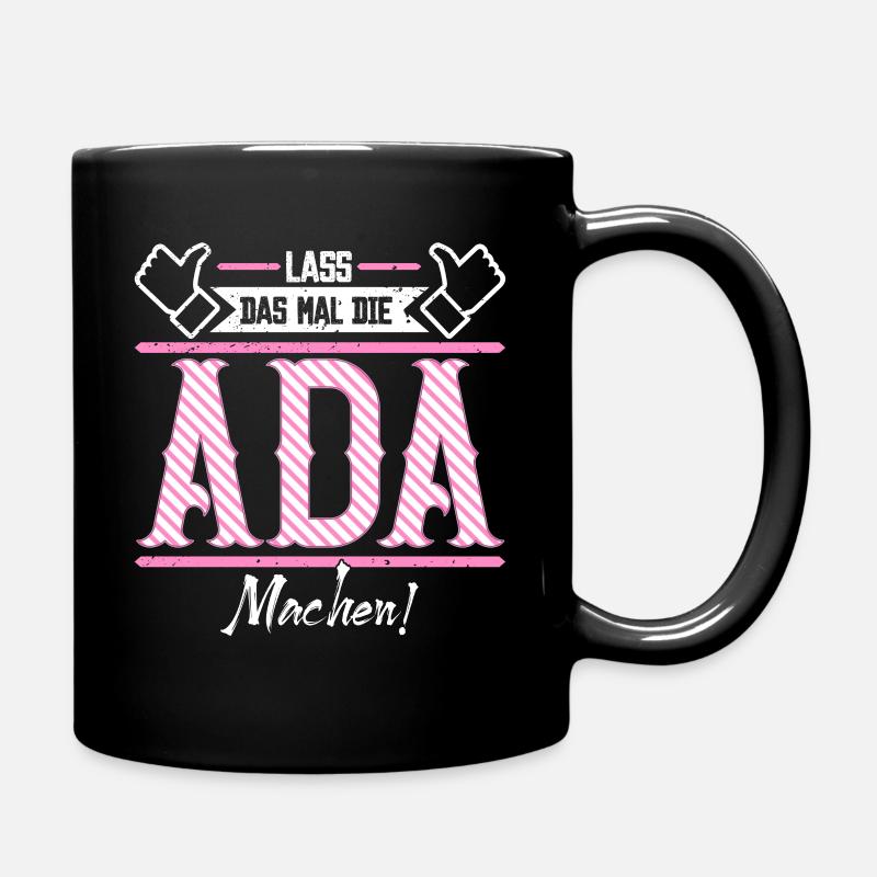 Ada Geschenkidee Geschenk Geburtstag - Tasse einfarbig - Schwarz