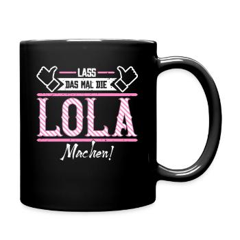 Lola Geschenkidee Geschenk Geburtstag - Tasse einfarbig - Schwarz - Rechts