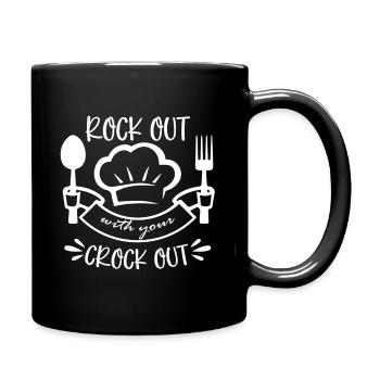 Rock Out With Your Crock Out - Kochen - Tasse einfarbig - Schwarz - Rechts