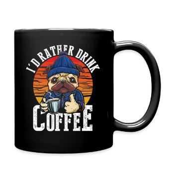 I prefer to drink coffee - Full Colour Mug - black - Right