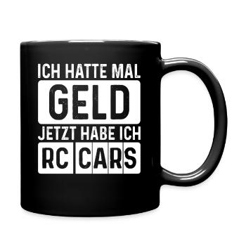ich hatte mal geld jetzt habe ich rc cars - Tasse einfarbig - Schwarz - Rechts