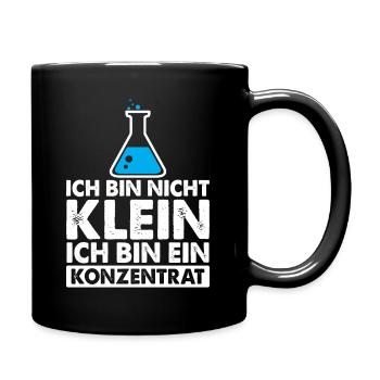 Ich bin nicht klein, ich bin ein Konzentrat - Tasse einfarbig - Schwarz - Rechts