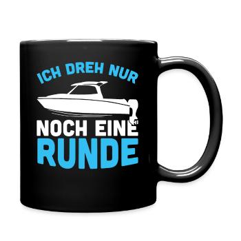 Ich dreh nur noch eine Runde - Tasse einfarbig - Schwarz - Rechts