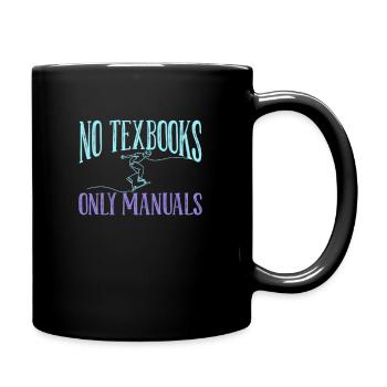 Pas de manuels Uniquement des manuels Skateboard One - Mug uni - noir - Droite