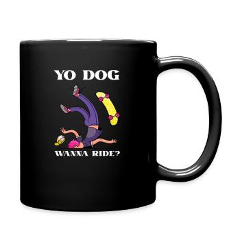 Yo Dog veut monter en skateboard Artwork Skater - Mug uni - noir - Droite