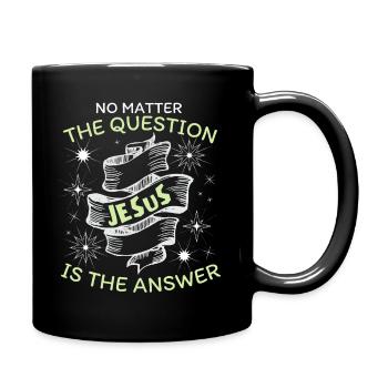 Jesus-Spruch, Jesus Christus, christlicher Glaube - Tasse einfarbig - Schwarz - Rechts