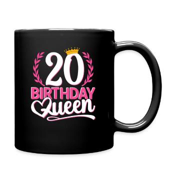 20th birthday woman 20 years old 20th 20s Queen - Full Colour Mug - black - Right