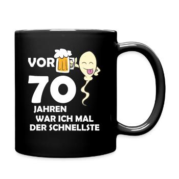 Vor 70 Jahren war ich mal der Schnellste - Tasse einfarbig - Schwarz - Rechts