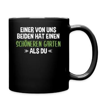 Garten Lustiger Spruch Hobby Gärtner Geschenkidee - Tasse einfarbig - Schwarz - Rechts