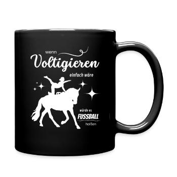 Wenn Voltigieren einfach wäre - Tasse einfarbig - Schwarz - Rechts