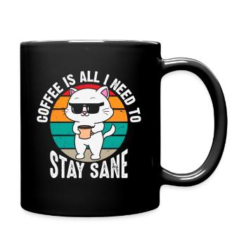 Kaffee Ist Alles Was Ich Brauche - Tasse einfarbig - Schwarz - Rechts