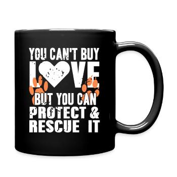 Vous ne pouvez pas acheter l’amour mais vous pouvez protéger et sauver un animal - Mug uni - noir - Droite