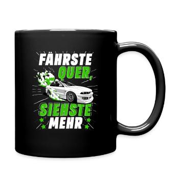 Fährste Quer siehste Mehr - Tasse einfarbig - Schwarz - Rechts