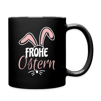 Frohe Ostern - Tasse einfarbig - Schwarz - Rechts
