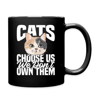 Katzen Wählen Uns, Wir Besitzen Sie Nicht - Tasse einfarbig - Schwarz - Rechts