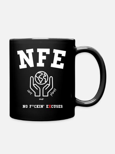 NFE (No F*ckin ́ Excuses) - Sauvez notre planète - Mug uni - noir